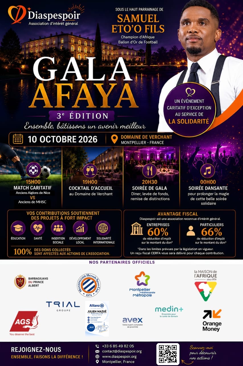 Affiche du Gala AFAYA, 3ème édition, le 10 octobre 2026 au Domaine de Verchant, à Montpellier, sous le haut parrainage de Samuel Eto'o Fils. Match caritatif à 15h00 au Stade Jacques Robert au Crès, cocktail d'accueil à 19h00, soirée de gala à 20h30, soirée dansante à minuit.